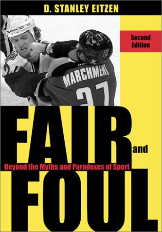 Stock image for Fair and Foul: Beyond the Myths and Paradox of Sports, 2nd Edition for sale by a2zbooks