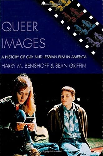 9780742519718: Queer Images: A History of Gay and Lesbian Film in America (Genre and Beyond: A Film Studies Series)