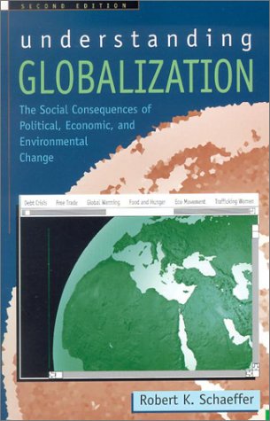Imagen de archivo de Understanding Globalization: The Social Consequences of Political, Economic, and Environmental Change a la venta por Wonder Book