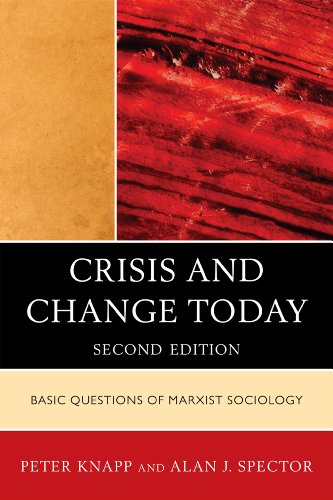 Stock image for Crisis and Change Today: Basic Questions of Marxist Sociology for sale by Michael Lyons