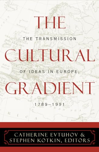 9780742520639: The Cultural Gradient: The Transmission of Ideas in Europe, 1789D1991