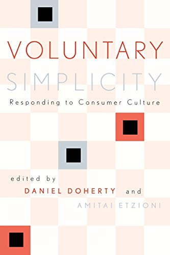 Stock image for Voluntary Simplicity: Responding to Consumer Culture for sale by Chiron Media