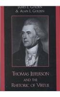 Beispielbild fr Thomas Jefferson and the Rhetoric of Virtue zum Verkauf von Better World Books