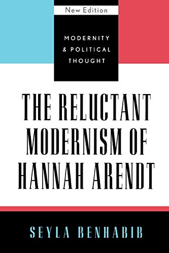 Beispielbild fr The Reluctant Modernism of Hannah Arendt zum Verkauf von Buchpark