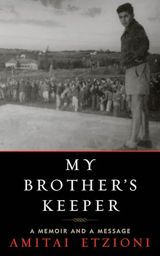 My Brothers Keeper: A Memoir And A Message.