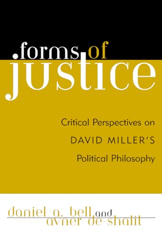 Imagen de archivo de Forms of Justice: Critical Perspectives on David Miller's "Political Philosophy": Critical Perspectives on David Miller's Political Philosophy a la venta por BookstoYou