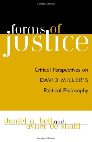 Stock image for Forms of Justice: Critical Perspectives on David Miller's "Political Philosophy": Critical Perspectives on David Miller's Political Philosophy for sale by BookstoYou