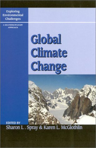 Imagen de archivo de Global Climate Change (Exploring Environmental Challenges: A Multidisciplinary Approach) a la venta por Wonder Book