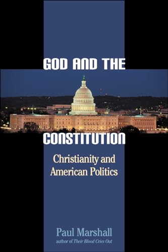 Stock image for God and the Constitution: Christianity and American Politics for sale by Orion Tech