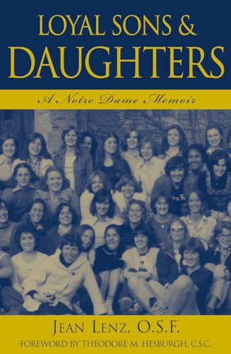 Imagen de archivo de Loyal Sons & Daughters: A Notre Dame Memoir a la venta por Open Books