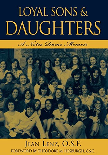 9780742522749: Loyal Sons & Daughters: A Notre Dame Memoir