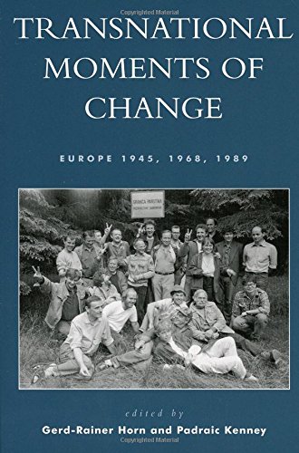 Imagen de archivo de TRANSNATIONAL MOMENTS OF CHANGE : EUROPE 1945, 1968, 1989 a la venta por Basi6 International