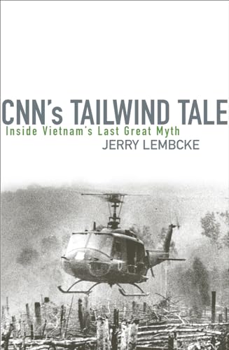 Stock image for CNN's Tailwind Tale: Inside Vietnam's Last Great Myth for sale by SatelliteBooks