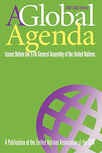 Stock image for A Global Agenda: Issues Before the 57th General Assembly of the United Nations for sale by Wonder Book