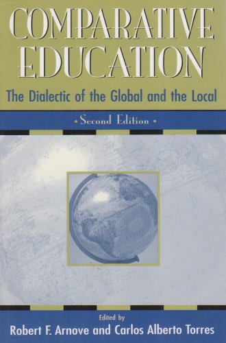 Stock image for Comparative Education : The Dialectic of the Global and the Local for sale by Better World Books Ltd