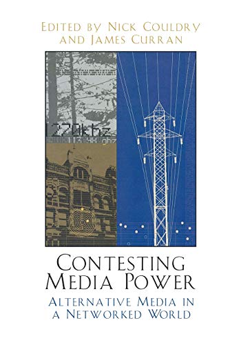 Beispielbild fr Contesting Media Power: Alternative Media in a Networked World: Alternative Media in a Networked World (Critical Media Studies) (Critical Media Studies: Institutions, Politics, and Culture) zum Verkauf von WorldofBooks