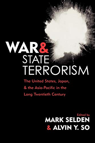 9780742523913: War and State Terrorism: The United States, Japan, and the Asia-Pacific in the Long Twentieth Century (War and Peace Library)