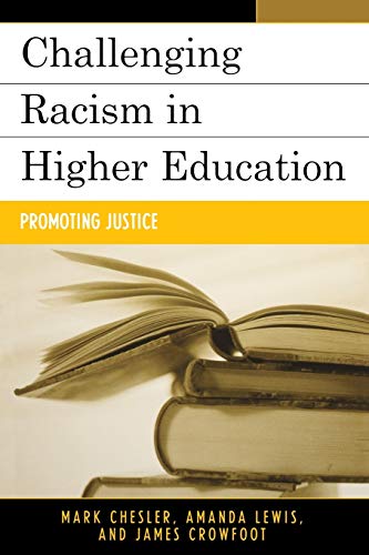 Beispielbild fr Challenging Racism in Higher Education: Promoting Justice zum Verkauf von Wonder Book
