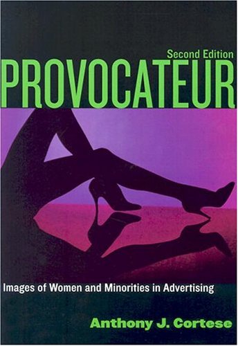 Beispielbild fr Provocateur : Images of Women and Minorities in Advertising zum Verkauf von Better World Books