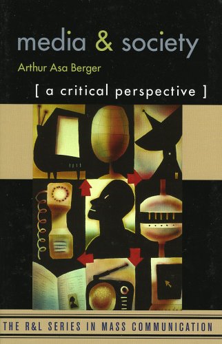 Imagen de archivo de Media and Society: A Critical Perspective (The R&L Series in Mass Communication) a la venta por Books From California