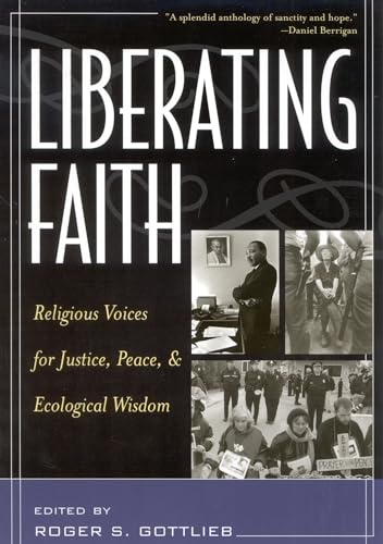 Beispielbild fr Liberating Faith: Religious Voices for Justice, Peace, and Ecological Wisdom zum Verkauf von ThriftBooks-Dallas