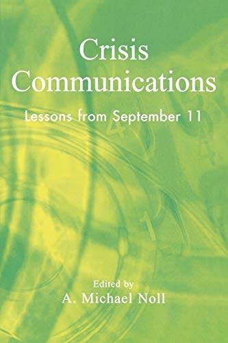 Imagen de archivo de Crisis Communications: Lessons from September 11 a la venta por ThriftBooks-Dallas