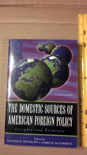 Imagen de archivo de The Domestic Sources of American Foreign Policy: Insights and Evidence a la venta por Wonder Book