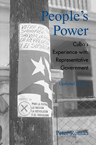 Stock image for People's Power: Cuba's Experience with Representative Government, Updated Edition for sale by Chiron Media