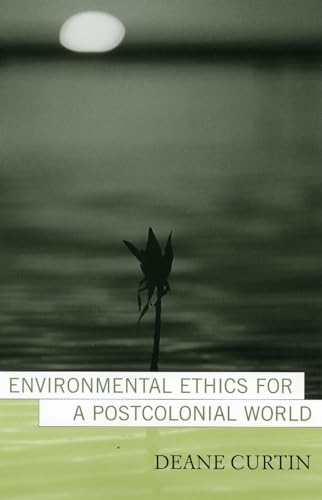 Beispielbild fr Environmental Ethics for a Postcolonial World zum Verkauf von Chiron Media