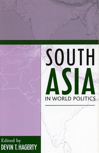 9780742525863: South Asia in World Politics