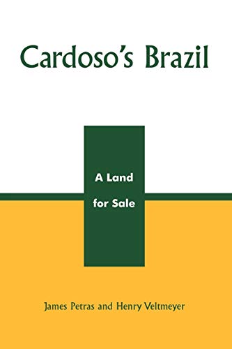 Imagen de archivo de Cardosos Brazil: A Land for Sale (Critical Currents in Latin American Perspective Series) a la venta por Solr Books