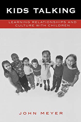 Stock image for Kids Talking: Learning Relationships and Culture with Children for sale by Chiron Media