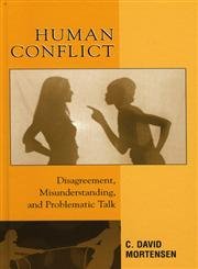 9780742527294: Human Conflict: Disagreement, Misunderstanding, and Problematic Talk