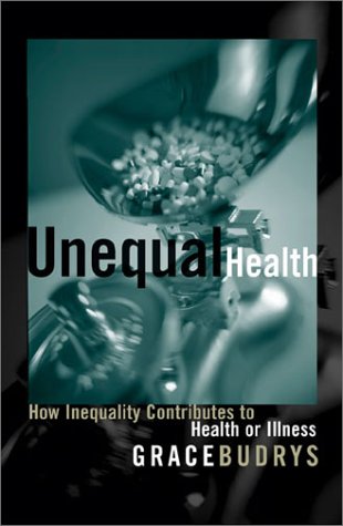 Imagen de archivo de Unequal Health: How Inequality Contributes to Health or Illness a la venta por Phatpocket Limited