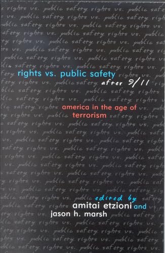 9780742527553: Rights vs. Public Safety after 9/11: America in the Age of Terrorism