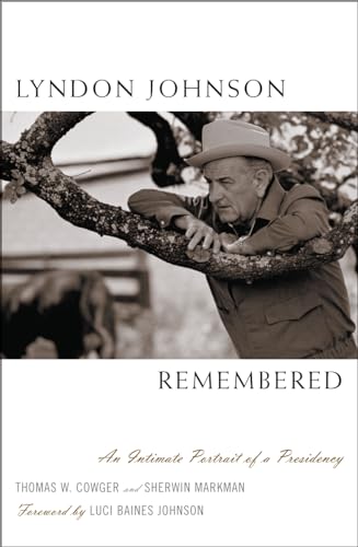 Beispielbild fr Lyndon Johnson Remembered: An Intimate Portrait of a Presidency zum Verkauf von AwesomeBooks