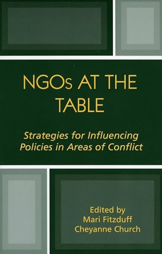 Imagen de archivo de NGOs at the Table: Strategies for Influencing Policy in Areas of Conflict a la venta por WorldofBooks