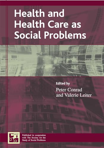 9780742528574: Health and Health Care as Social Problems (Understanding Social Problems: An SSSP Presidential Series)