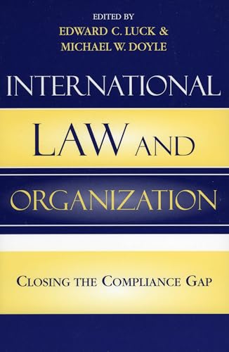 9780742529922: International Law and Organization: Closing the Compliance Gap