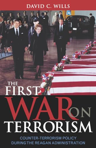 9780742531284: The First War on Terrorism: Counter-terrorism Policy during the Reagan Administration