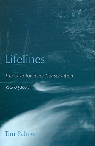 9780742531390: Lifelines: The Case for River Conservation