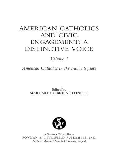 Stock image for American Catholics and Civic Engagement: A Distinctive Voice (Volume 1) (American Catholics in the Public Square, 1) for sale by Wonder Book