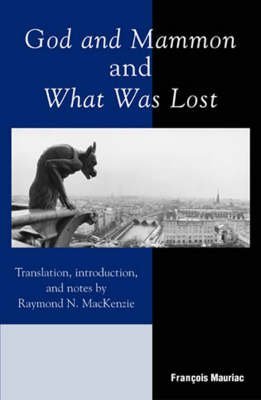 9780742531680: God and Mammon and What Was Lost: And, What Was Lost