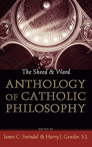9780742531970: The Sheed And Ward Anthology Of Catholic Philosophy