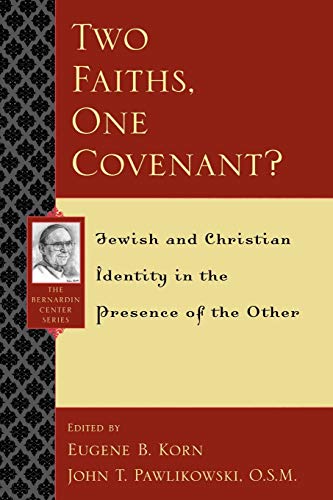 9780742532281: Two Faiths, One Covenant?: Jewish and Christian Identity in the Presence of the Other