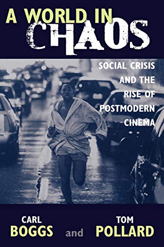 Stock image for World in Chaos; social Crisis and the rise of postmodern Cinema for sale by Hackenberg Booksellers ABAA