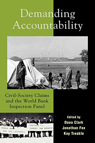 Imagen de archivo de Demanding Accountability: Civil-Society Claims and the World Bank Inspection Panel a la venta por WorldofBooks