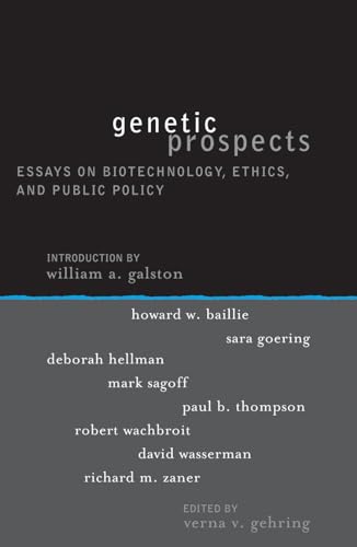 Stock image for Genetic Prospects: Essays on Biotechnology, Ethics, and Public Policy (Institute for Philosophy and Public Policy Studies) for sale by GF Books, Inc.