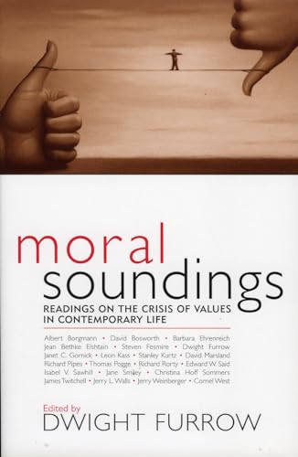 9780742533707: Moral Soundings: Readings on the Crisis of Values in Contemporary Life