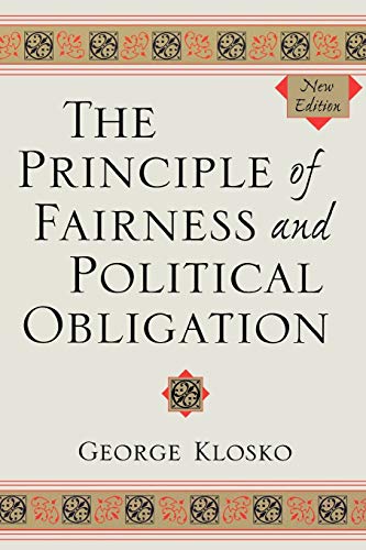 Imagen de archivo de The Principle of Fairness and Political Obligation Format: Paperback a la venta por INDOO